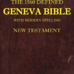 ISBN: 9780998777863 - The 1560 Defined Geneva Bible: With Modern Spelling, New Testament