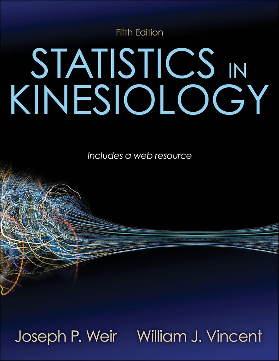 9781492560715.jpg ISBN: 9781492560715 - Statistics in Kinesiology - Image 1