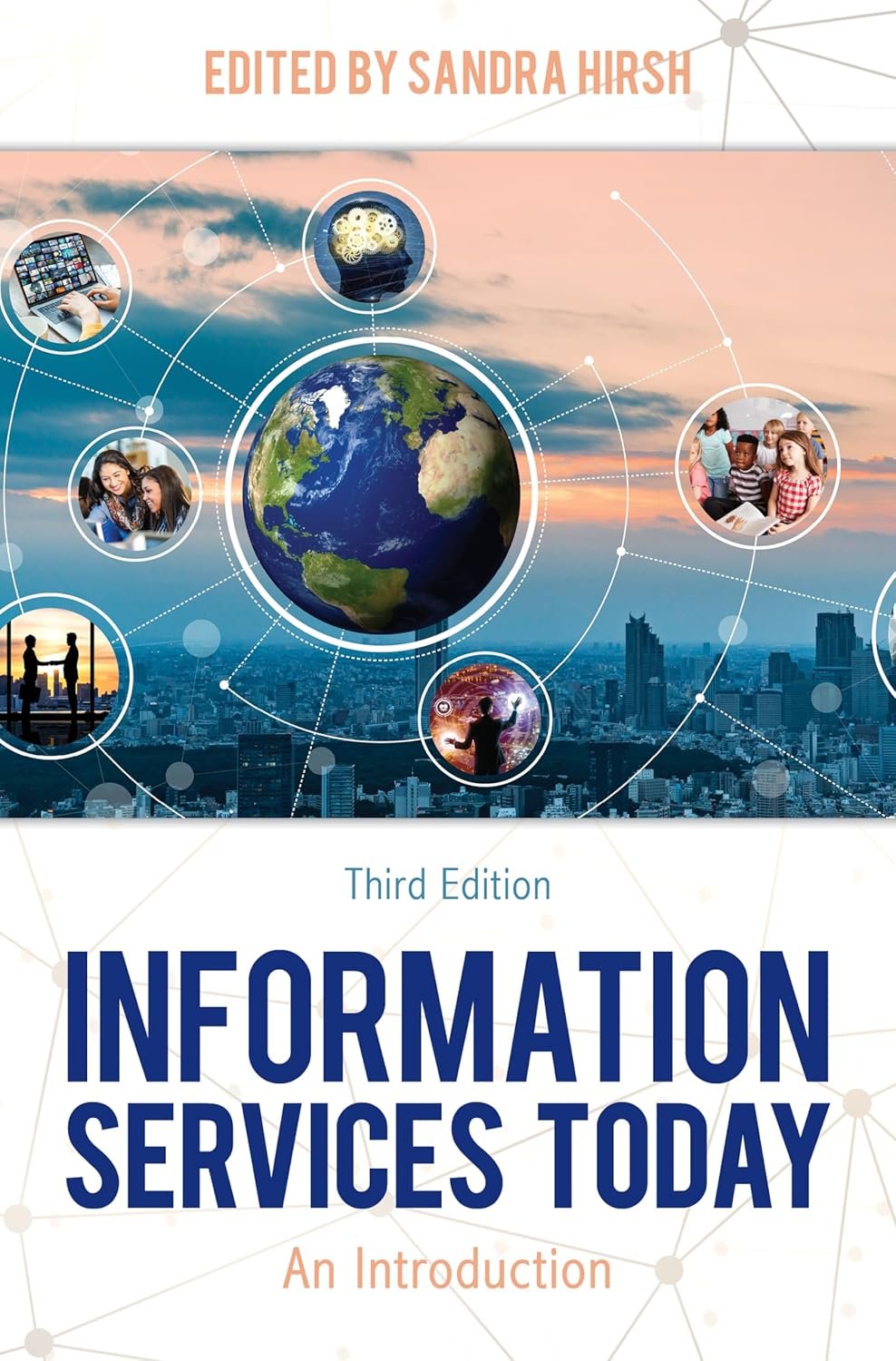 9781538156704.jpg ISBN: 9781538156704 - Information Services Today: An Introduction, Third Edition - Image 1