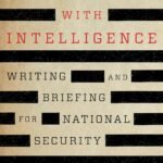 ISBN: 9781538160671 - Communicating with Intelligence (Security and Professional Intelligence Education Series)
