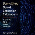 ISBN: 9781585284290 - Demystifying Opioid Conversion Calculations: A Guide for Effective Dosin: A Guide for Effective Dosing